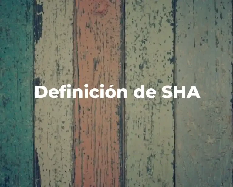 Definición de SHA