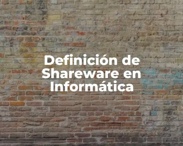 Definición de Shareware en Informática
