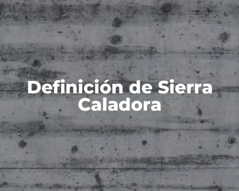 Definición de Sierra Caladora