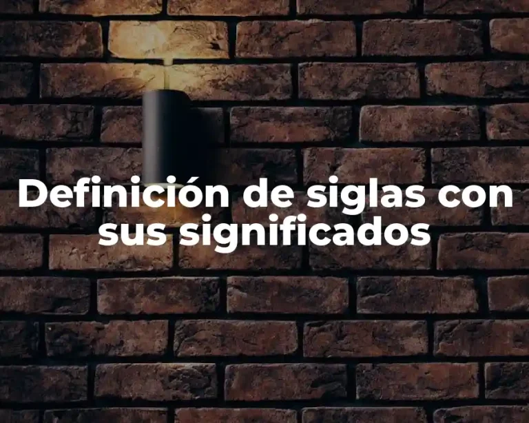 Definición de siglas con sus significados