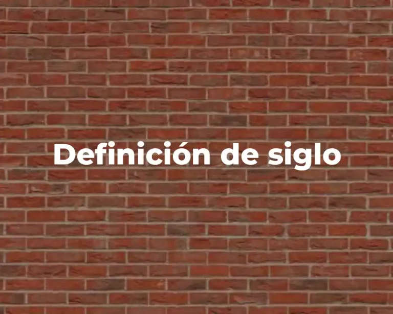 Definición de siglo