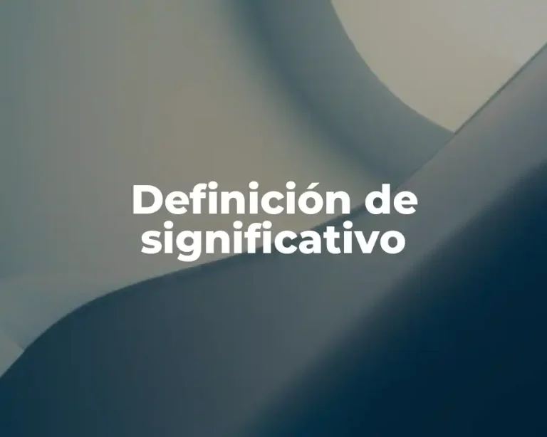Definición de significativo