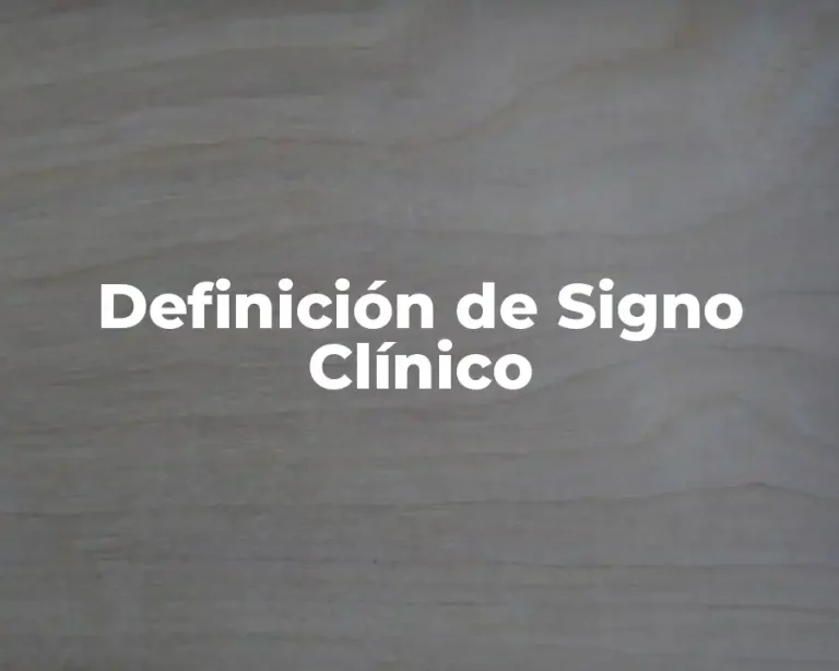Definición de Signo Clínico