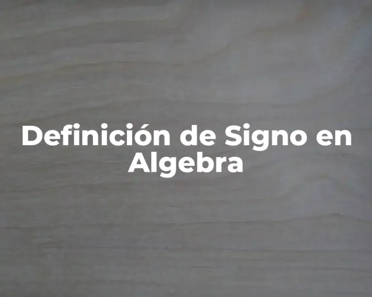 Definición de Signo en Algebra
