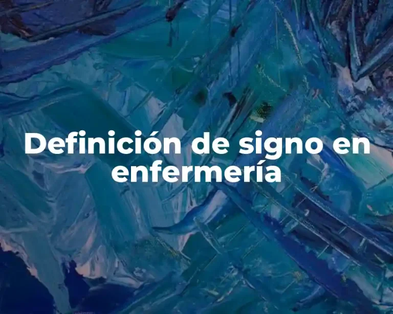 Definición de signo en enfermería