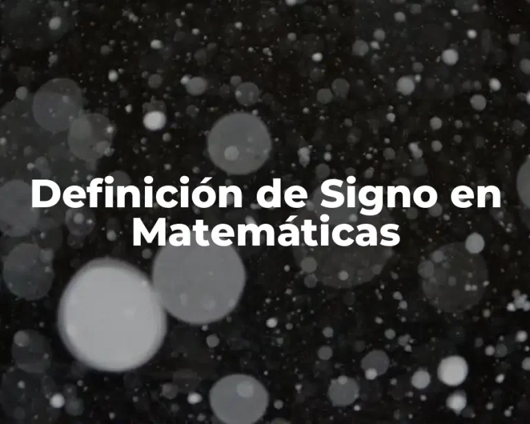 Definición de Signo en Matemáticas