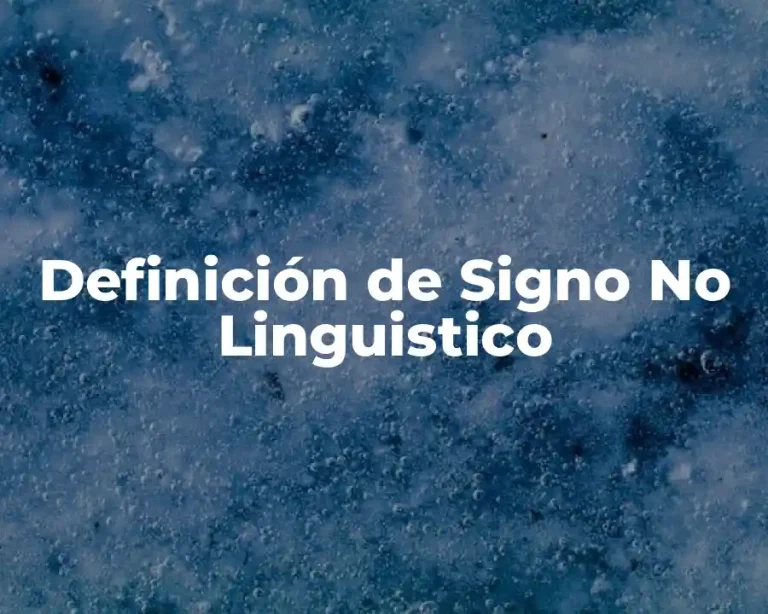 Definición de Signo No Linguistico