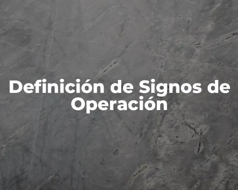 Definición de Signos de Operación