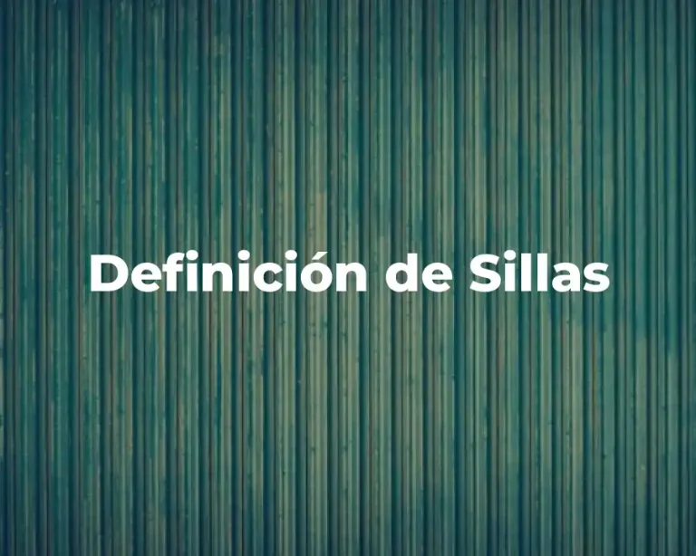 Definición de Sillas