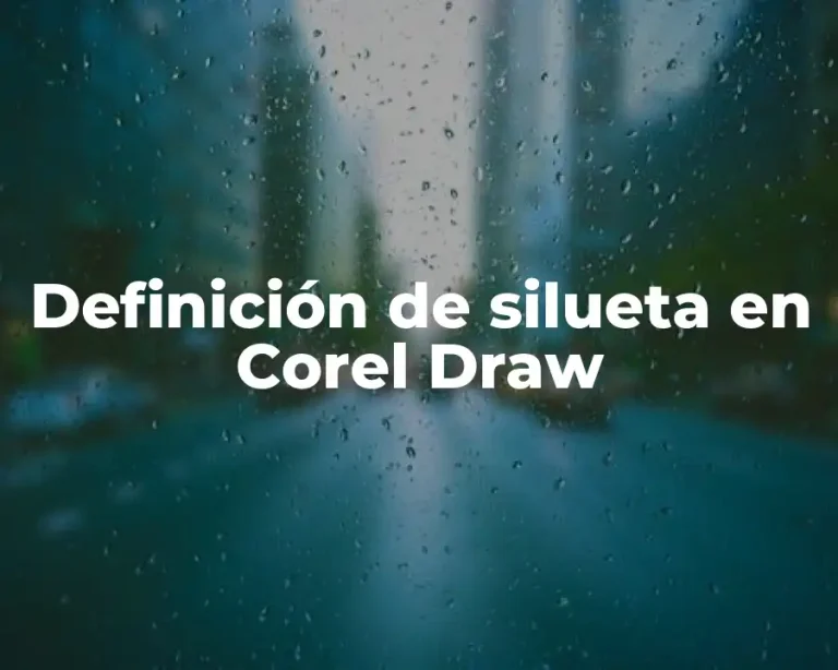 Definición de silueta en Corel Draw