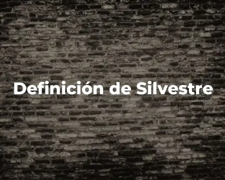 Definición de Silvestre