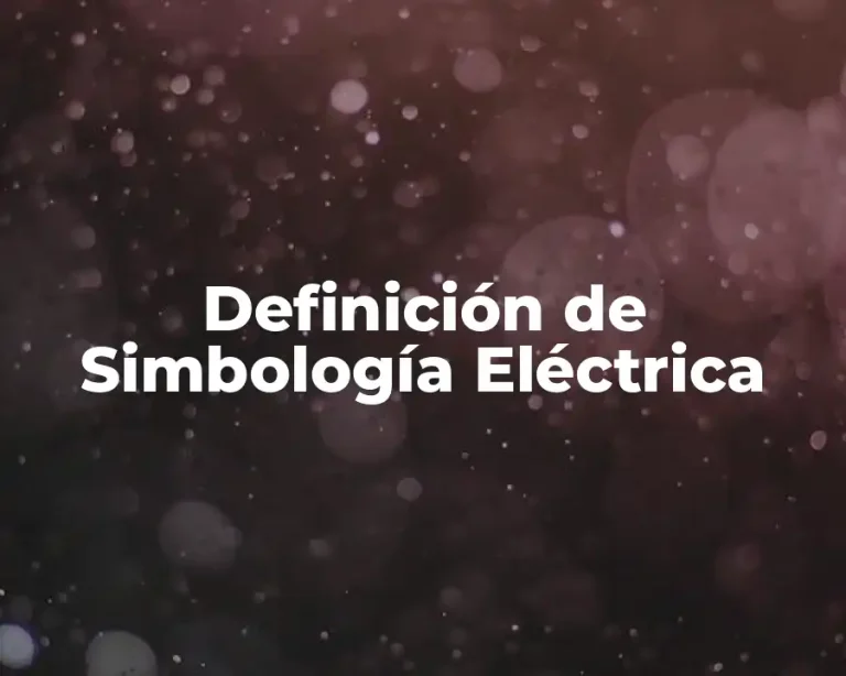 Definición de Simbología Eléctrica