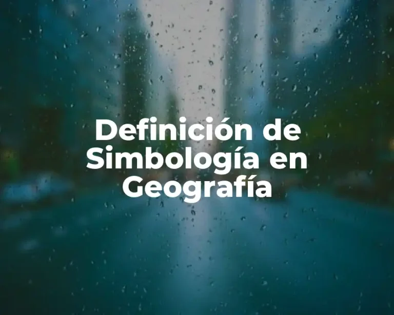 Definición de Simbología en Geografía