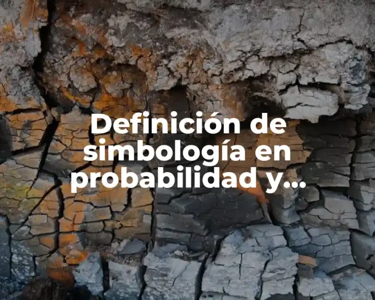 Definición de simbología en probabilidad y estadística