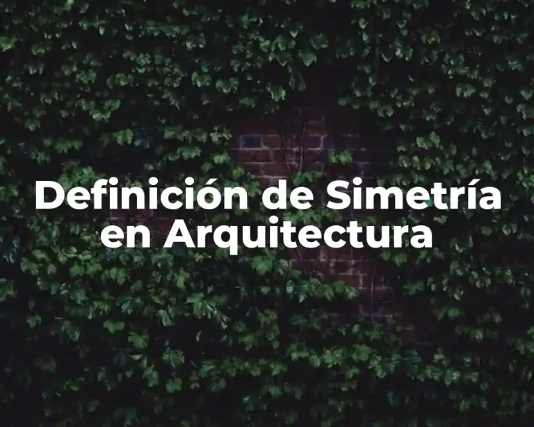Definición de Simetría en Arquitectura