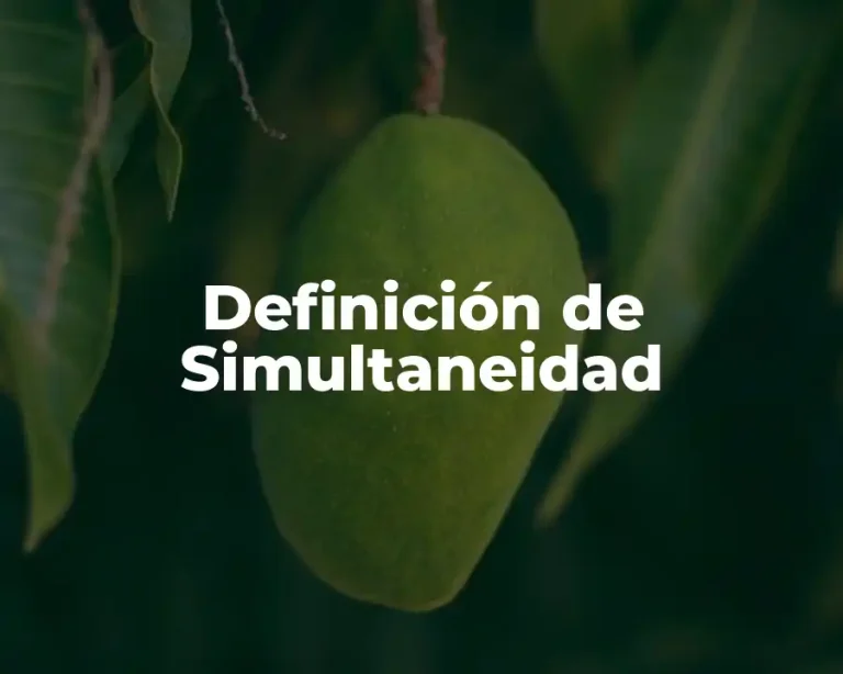 Definición de Simultaneidad