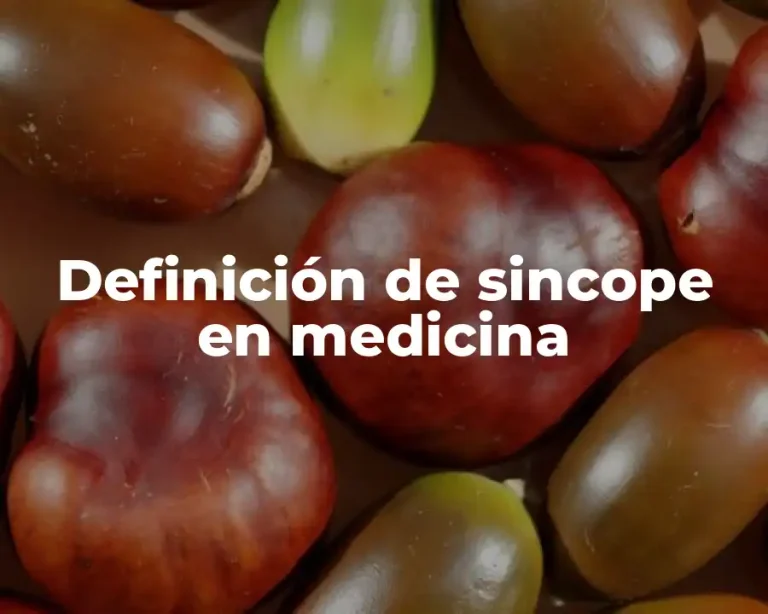 Definición de sincope en medicina