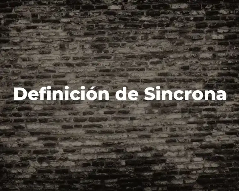 Definición de Sincrona