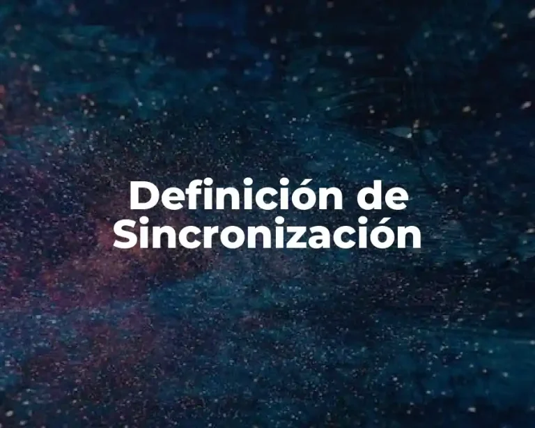 Definición de Sincronización
