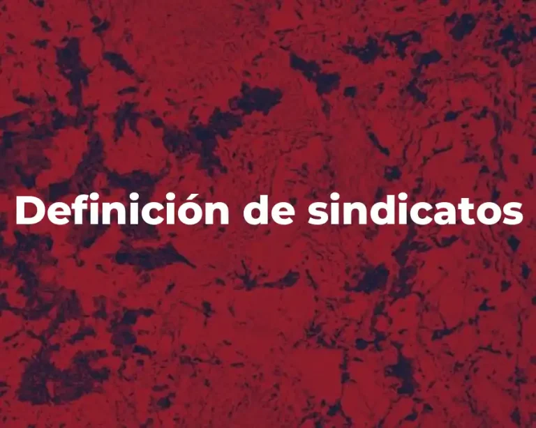 Definición de sindicatos