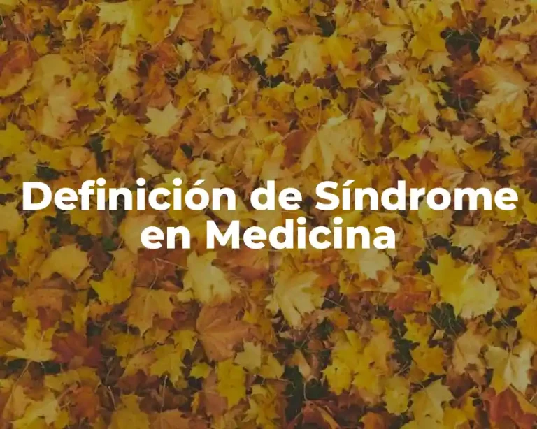 Definición de Síndrome en Medicina