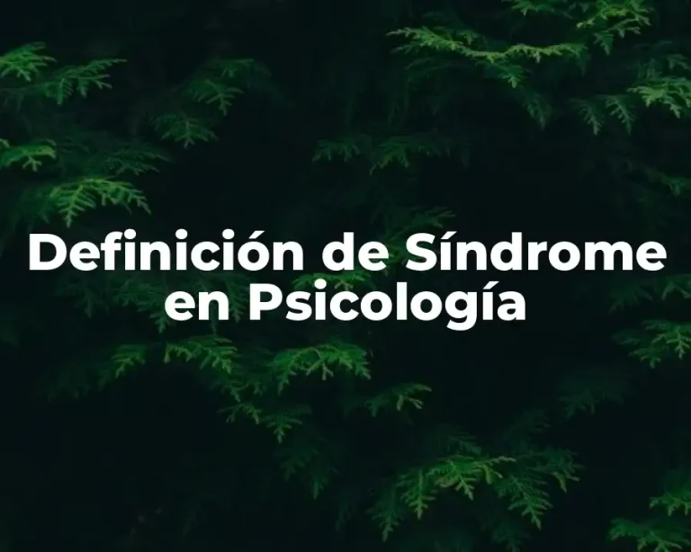 Definición de Síndrome en Psicología