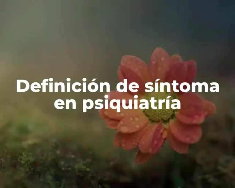 Definición de síntoma en psiquiatría