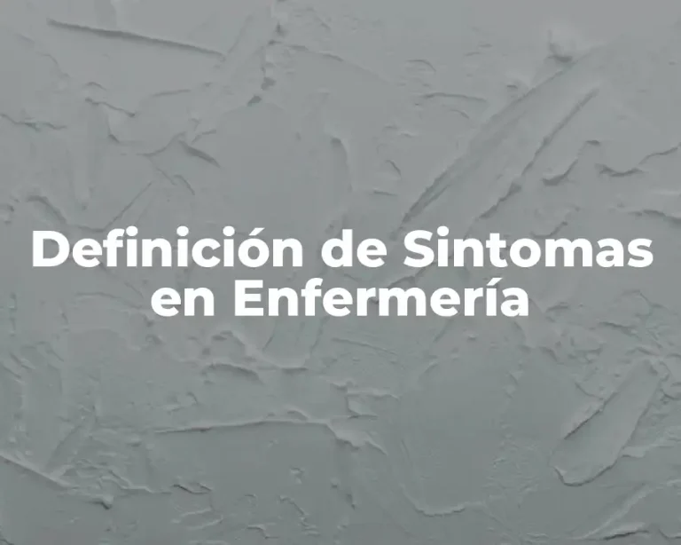 Definición de Sintomas en Enfermería