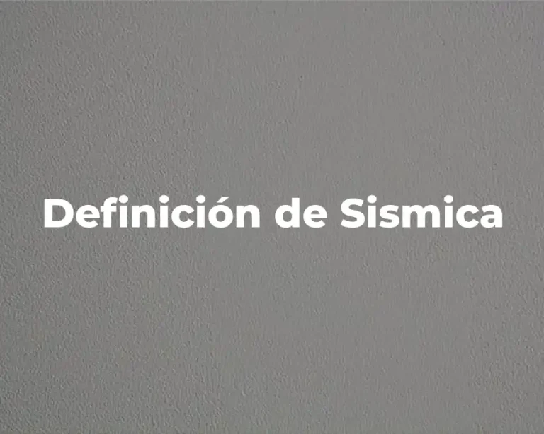 Definición de Sismica