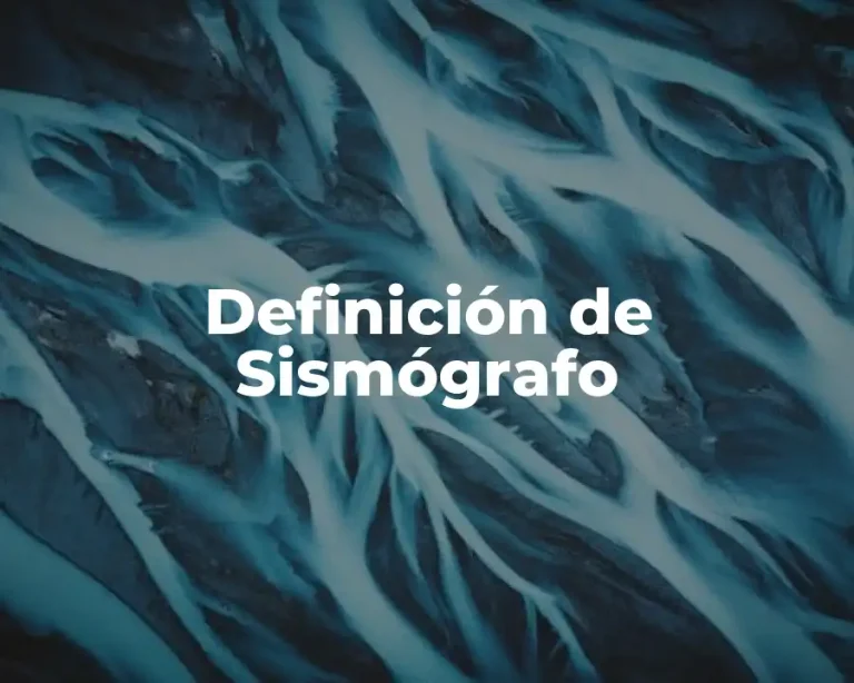 Definición de Sismógrafo