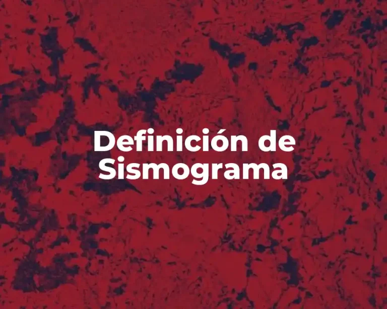 Definición de Sismograma