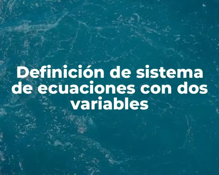 Definición de sistema de ecuaciones con dos variables