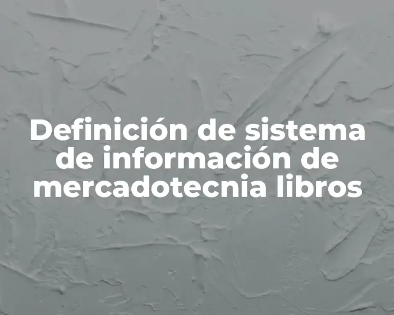 Definición de sistema de información de mercadotecnia libros