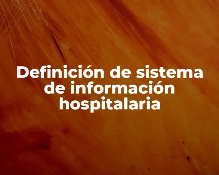 Definición de sistema de información hospitalaria