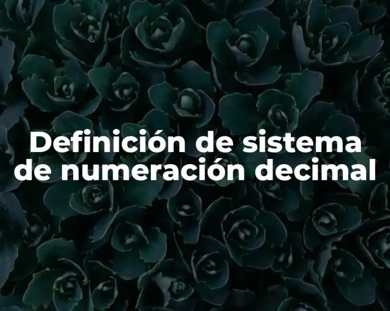 Definición de sistema de numeración decimal