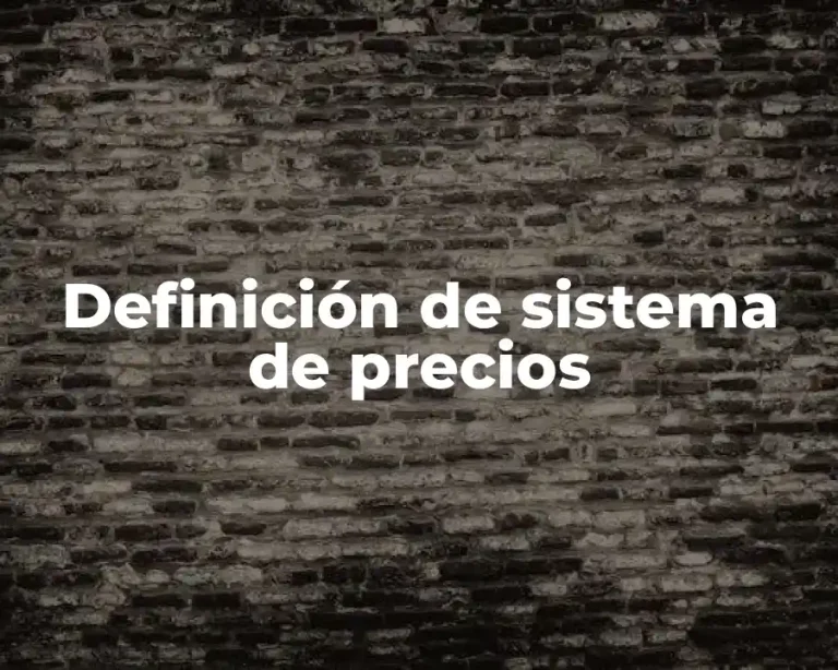 Definición de sistema de precios