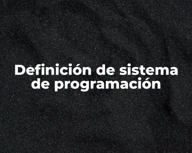 Definición de sistema de programación