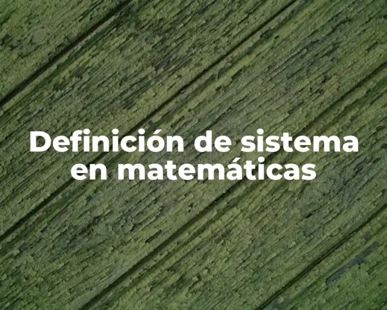 Definición de sistema en matemáticas