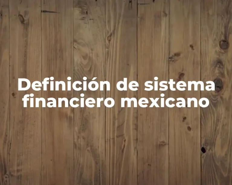 Definición de sistema financiero mexicano