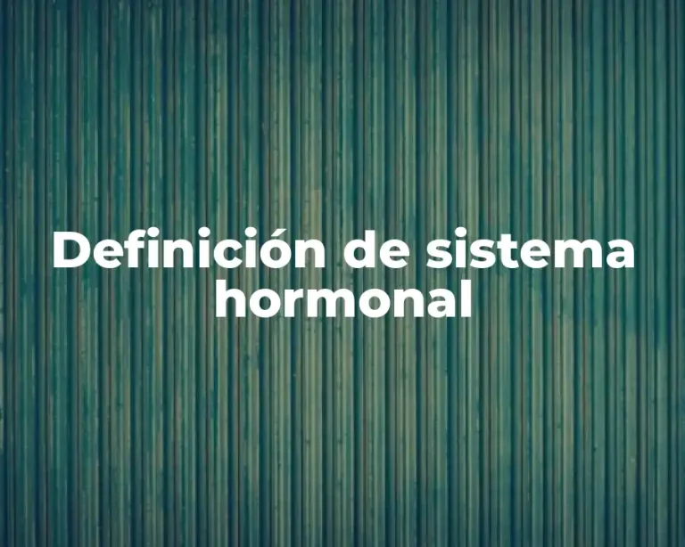 Definición de sistema hormonal