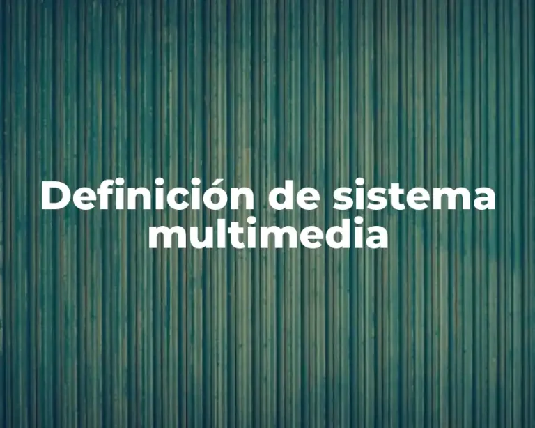 Definición de sistema multimedia