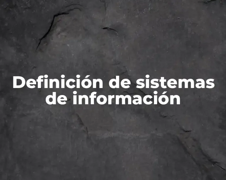 Definición de sistemas de información