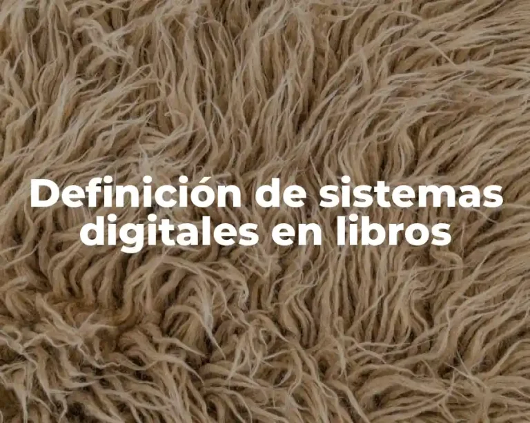 Definición de sistemas digitales en libros
