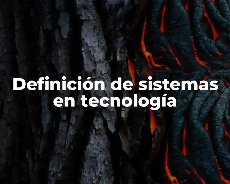 Definición de sistemas en tecnología
