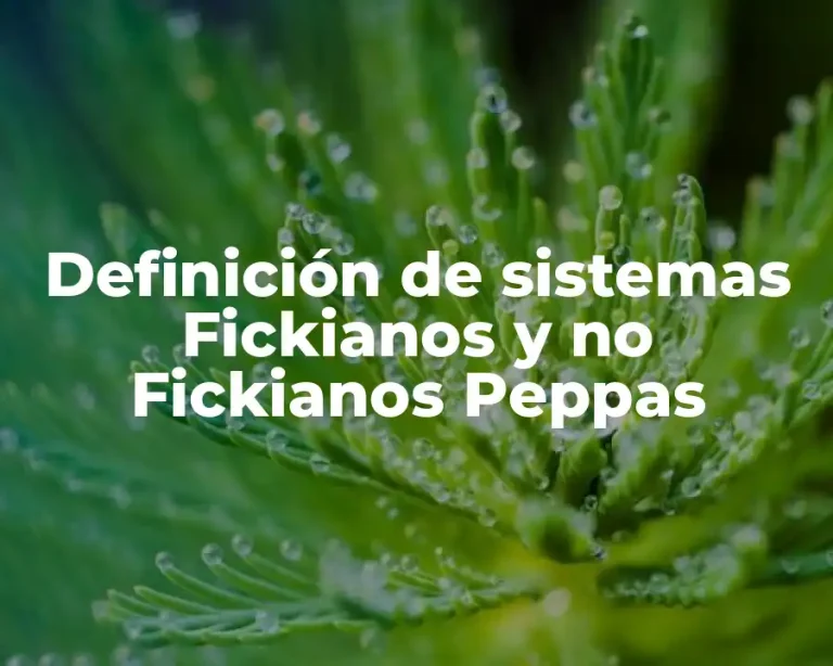 Definición de sistemas Fickianos y no Fickianos Peppas