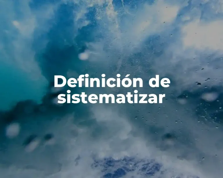 Definición de sistematizar