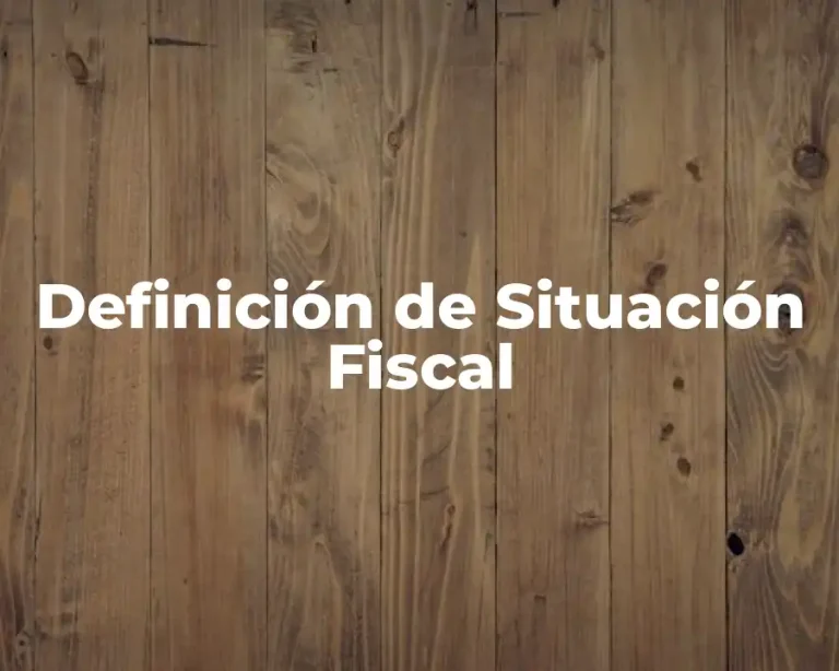 Definición de Situación Fiscal