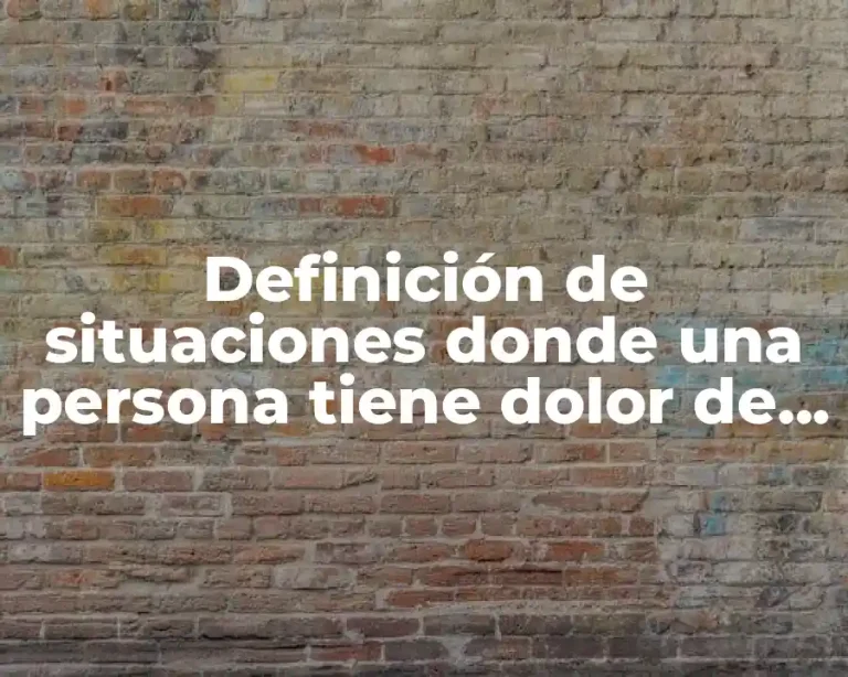 Definición de situaciones donde una persona tiene dolor de estómago