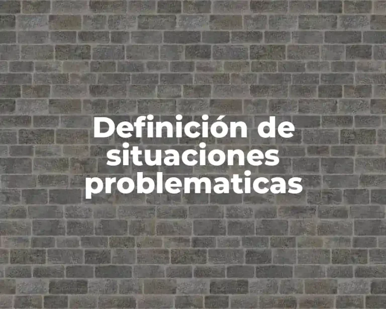 Definición de situaciones problematicas