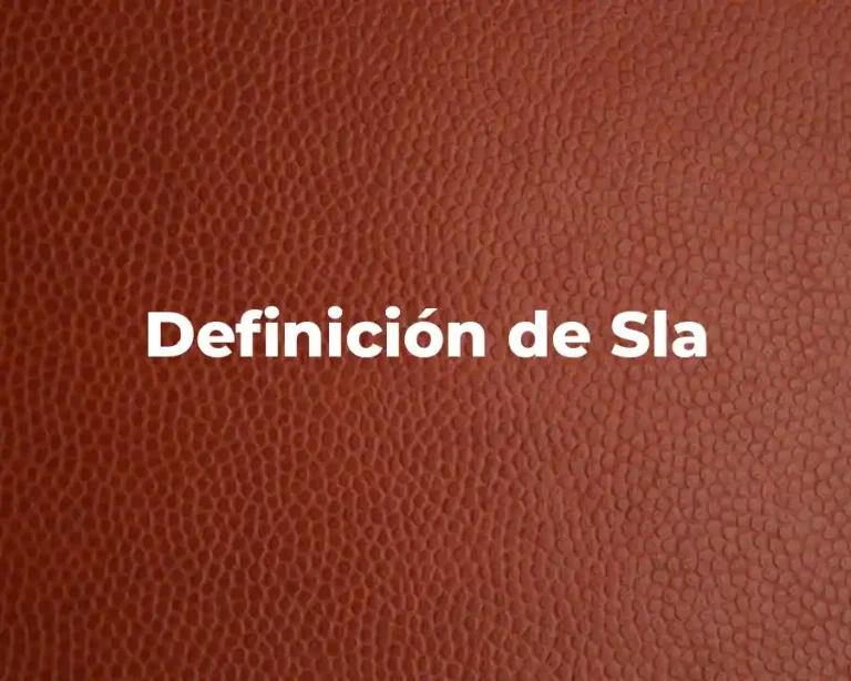 Definición de Sla